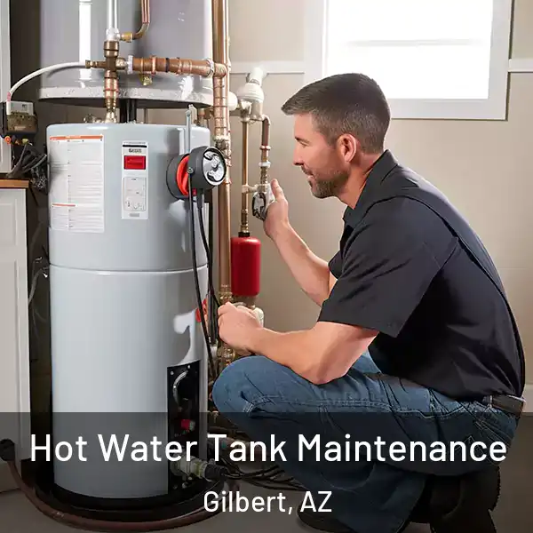 Hot Water Tank Maintenance Gilbert, AZ